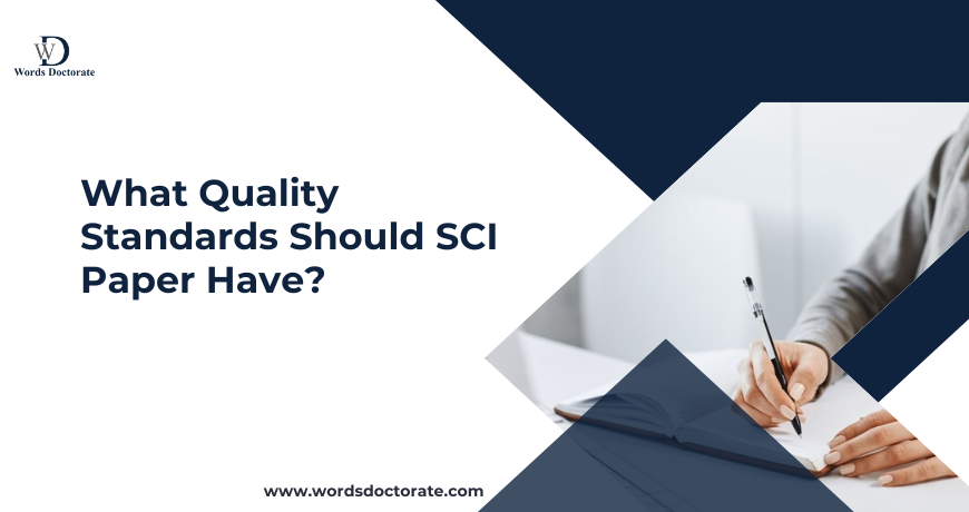 What Quality Standards Should SCI Paper Have?